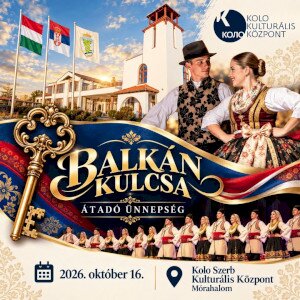 Csatlakozz hozzánk a Balkán Kulcsa átadó ünnepségen!