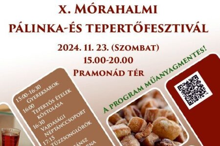 X. Mórahalmi Pálinka- és Tepertőfesztivál